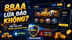 88AA lừa đảo không