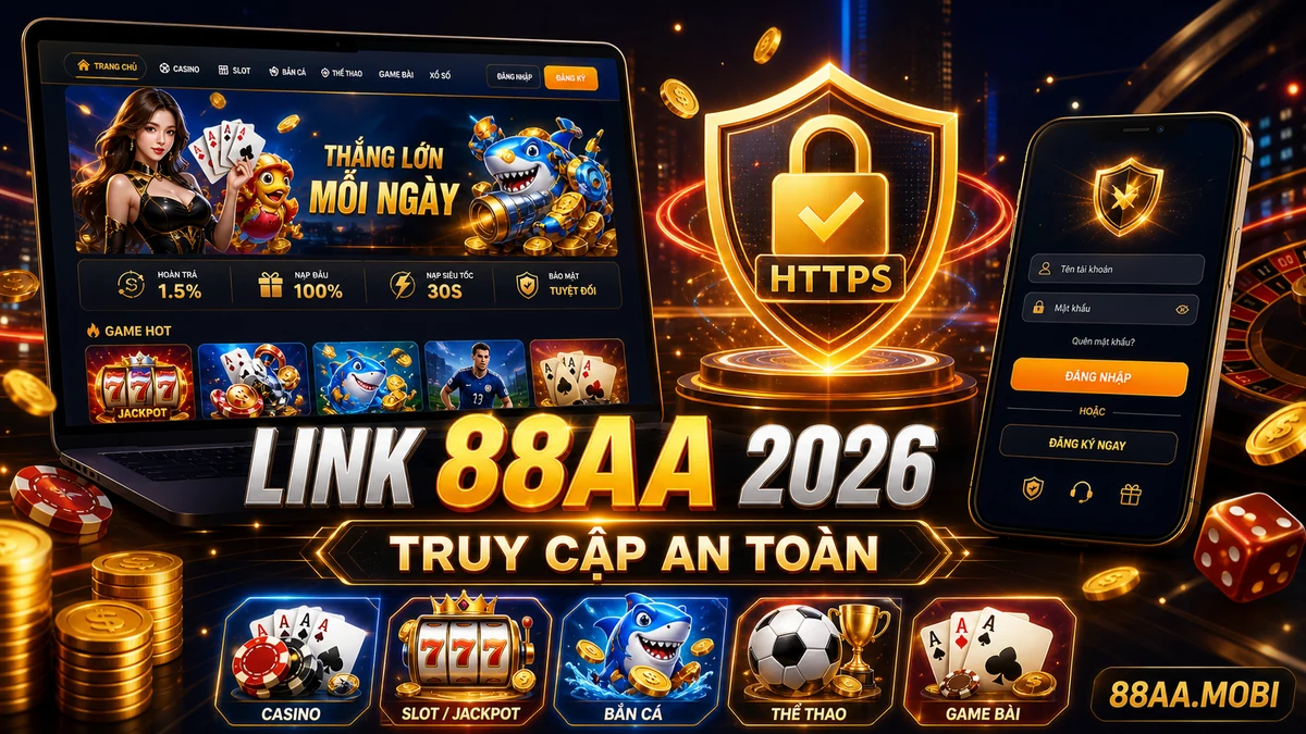 Link vào 88AA mới nhất 2026
